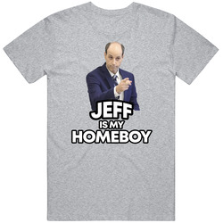 Jeff Is My Homeboy Superstore T Shirt
