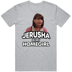 Jerusha Is My Homegirl Superstore T Shirt