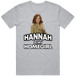Hannah Is My Homegirl Superstore T Shirt