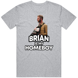 Brian Is My Homeboy Superstore T Shirt