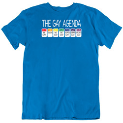The Gay Agenda Weekday T Shirt The Gay Agenda Weekday T Shirt