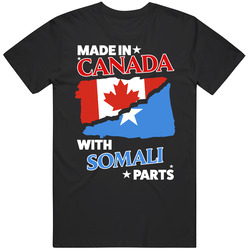 Made In Canada With Somali Parts T Shirt