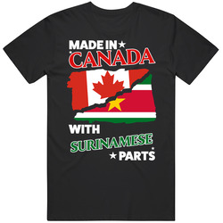Made In Canada With Surinamese Parts T Shirt