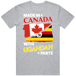 Made In Canada With Ugandan Parts T Shirt