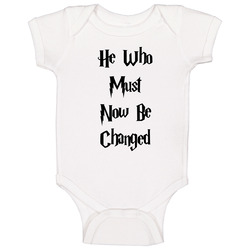 He Who Must Now Be Changed Baby Baby One Piece