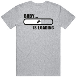 Baby Is Loading Pregnant T Shirt