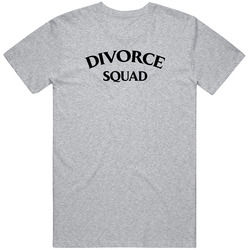 Divorce Squad Funny T Shirt