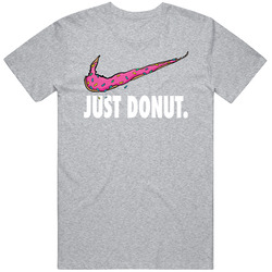 Just Donut Funny Parody T Shirt