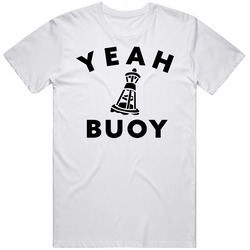 Yeah Buoy Funny T Shirt