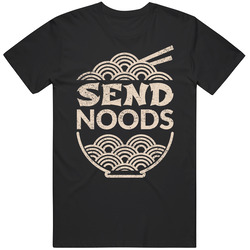 Send Noods Funny T Shirt