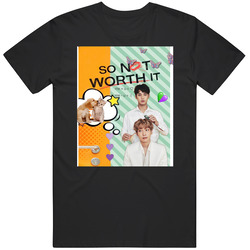 So Not Worth It Tv Show Fan T Shirt