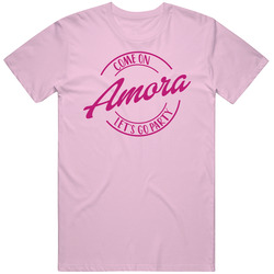 Come On Amora Let's Go Party Barbie Fan T Shirt Come On Amora Let's Go Party Barbie Fan T Shirt