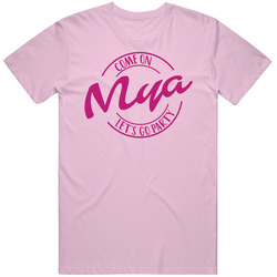 Come On Mya Let's Go Party Barbie Fan T Shirt Come On Mya Let's Go Party Barbie Fan T Shirt