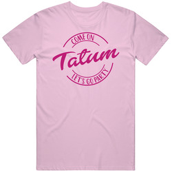 Come On Tatum Let's Go Party Barbie Fan T Shirt Come On Tatum Let's Go Party Barbie Fan T Shirt