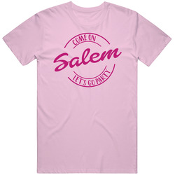 Come On Salem Let's Go Party Barbie Fan T Shirt Come On Salem Let's Go Party Barbie Fan T Shirt