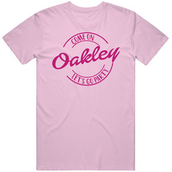 Come On Oakley Let's Go Party Barbie Fan T Shirt Come On Oakley Let's Go Party Barbie Fan T Shirt