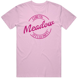 Come On Meadow Let's Go Party Barbie Fan T Shirt Come On Meadow Let's Go Party Barbie Fan T Shirt