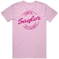 Come On Saylor Let's Go Party Barbie Fan T Shirt Come On Saylor Let's Go Party Barbie Fan T Shirt