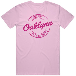 Come On Oaklynn Let's Go Party Barbie Fan T Shirt Come On Oaklynn Let's Go Party Barbie Fan T Shirt
