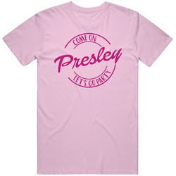 Come On Presley Let's Go Party Barbie Fan T Shirt Come On Presley Let's Go Party Barbie Fan T Shirt