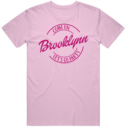 Come On Brooklynn Let's Go Party Barbie Fan T Shirt Come On Brooklynn Let's Go Party Barbie Fan T Shirt