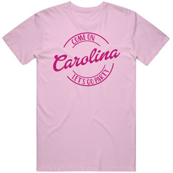 Come On Carolina Let's Go Party Barbie Fan T Shirt Come On Carolina Let's Go Party Barbie Fan T Shirt
