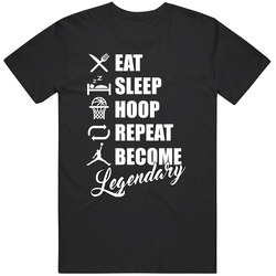 Eat Sleep Hoop Repeat Become Legendary Michael Jordan Basketball Fan T