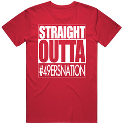Straight Outta San Francisco Football Fan T Shirt