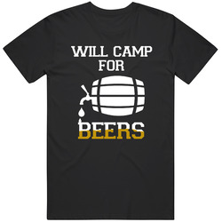 Will Camp For Beer Camping Beer Lover T Shirt