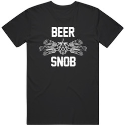 Beer Snob Picky Beer Lovers T Shirt