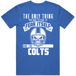 Fear Itself And Indianapolis Football Team Fan Badass Skull T Shirt
