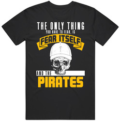 Fear Itself And Pittsburgh Baseball Team Fan Badass Skull T Shirt