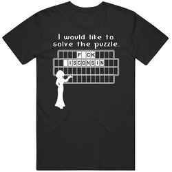 F-ck Wisconsin Wheel Puzzle Parody College Sports Supporter T Shirt