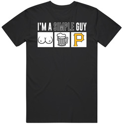 Pittsburgh Baseball I'm A Simple Guy Boobs Beer Sports Fan T Shir