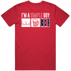 Boston Baseball I'm A Simple Guy Boobs Beer Sports Fan T Shirt