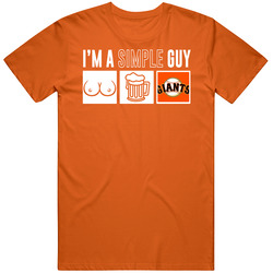 San Francisco Baseball I'm A Simple Guy Boobs Beer Sports Fan T S