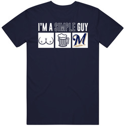Milwaukee Baseball I'm A Simple Guy Boobs Beer Sports Fan T Shirt