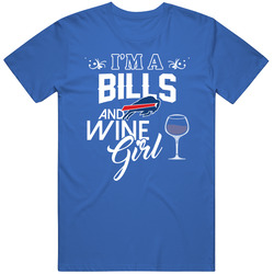 Im A Football And Wine Girl Buffalo Football Fan T Shirt
