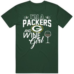 Im A Football And Wine Girl Green Bay Football Fan T Shirt