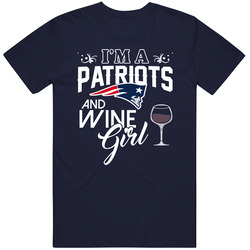 Im A Football And Wine Girl New England Football Fan png T Shirt