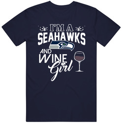 Im A Football And Wine Girl Seattle Football Fan T Shirt