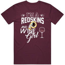 Im A Football And Wine Girl Washington Football Fan T Shirt