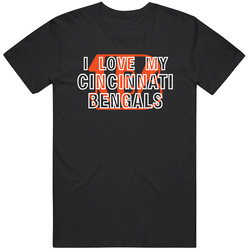 I Love My Team Cincinnati Football Fan T Shirt