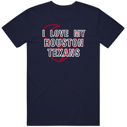 I Love My Team Houston Football Fan T Shirt