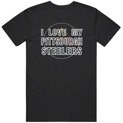 I Love My Team Pittsburgh Football Fan T Shirt