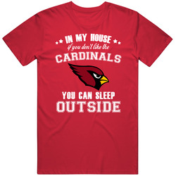 In My House If You Dont Like My Team You Can Sleep Outside Arizona Foo