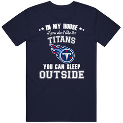 In My House If You Dont Like My Team You Can Sleep Outside Tennessee F