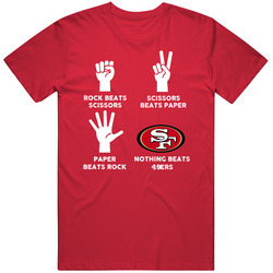 Rock Paper Scissors Nothing Beats San Francisco Football Fan T Shirt