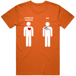 Average Person Then Me Denver Football Fan T Shirt