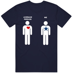 Average Person Then Me Dallas Football Fan T Shirt